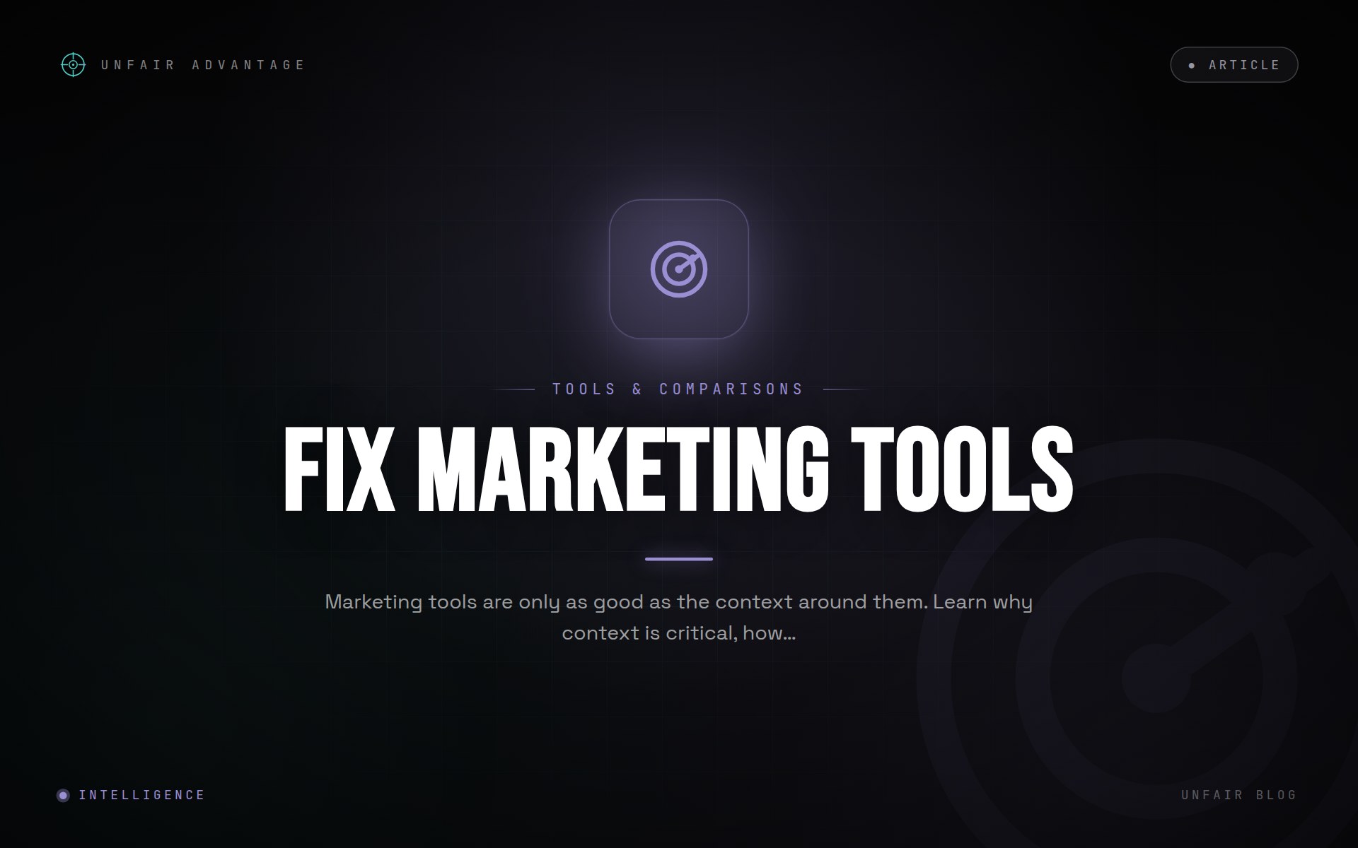 Why Marketing Tools Fail Without Context (And How to Fix It)